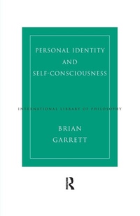 Enlarge image Cover: Personal Identity and Self-Consciousness - Routledge