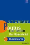 Cover: Paulus f&uuml;r heute - R&ouml;merbrief, Studienf&uuml;hrer - Brunnen Verlag GmbH