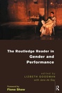 Cover: The Routledge Reader in Gender and Performance - Routledge