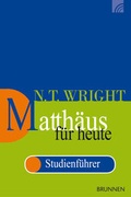 Cover: Matth&auml;us f&uuml;r heute, Studienf&uuml;hrer - Brunnen Verlag GmbH
