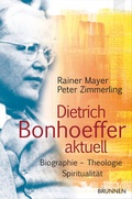 Cover: Dietrich Bonhoeffer heute - Brunnen Verlag GmbH