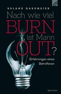 Cover: Nach wie viel BURN ist Mann OUT? - Brunnen Verlag GmbH