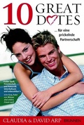 Cover: 10 Great Dates f&uuml;r eine prickelnde Partnerschaft - Brunnen Verlag GmbH