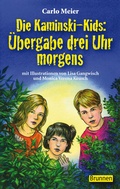 Cover: Die Kaminski-Kids: &Uuml;bergabe drei Uhr morgens - Brunnen Verlag GmbH
