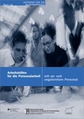 Cover: Arbeitshilfen f&uuml;r die Personalarbeit mit an- und ungelerntem Personal - wbv Media