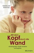 Cover: Mit dem Kopf durch die Wand - Brunnen Verlag GmbH