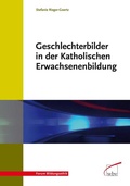 Cover: Geschlechterbilder in der Katholischen Erwachsenenbildung - wbv Media