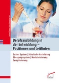 Cover: Berufsausbildung in der Entwicklung - Positionen und Leitlinien - wbv Media