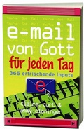 Cover: E-Mail von Gott f&uuml;r jeden Tag - Brunnen Verlag GmbH