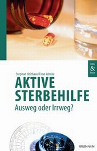 Abbildung von: Aktive Sterbehilfe - Ausweg oder Irrweg? - Brunnen