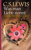 Cover: Was man Liebe nennt - Brunnen Verlag GmbH