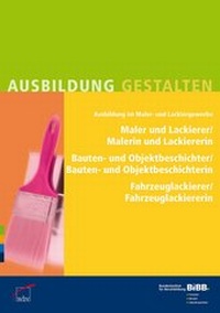 Abbildung von: Berufsausbildung im Maler- und Lackiergewerbe - wbv Media