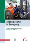 Cover: Bildungsr&auml;ume in Bewegung - wbv Media