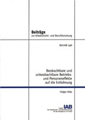 Cover: Beobachtbare und unbeobachtbare Betriebs- und Personeneffekte auf die Entlohnung - wbv Media