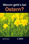 Cover: Worum geht's bei Ostern? - Brunnen Verlag GmbH