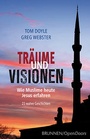 Cover: Tr&auml;ume und Visionen - Brunnen Verlag GmbH