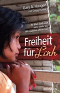 Cover: Freiheit f&uuml;r Linh - Brunnen Verlag GmbH
