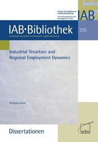 Enlarge image Cover: Industrial Structure and Regional Employment Dynamics - wbv Media