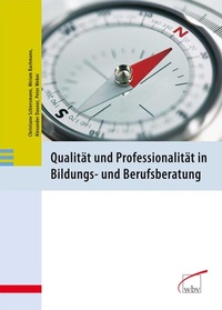 Abbildung von: Qualität und Professionalität in Bildungs- und Berufsberatung - wbv Media
