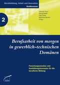 Cover: Berufsarbeit von morgen in gewerblich-technischen Dom&auml;nen - wbv Media