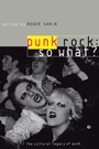 Cover: Punk Rock: So What? - Routledge