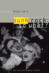 Enlarge image Cover: Punk Rock: So What? - Routledge