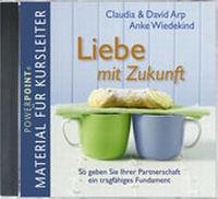 Enlarge image Cover: Liebe mit Zukunft - Brunnen Verlag GmbH