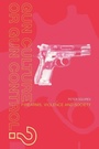 Cover: Gun Culture or Gun Control? - Routledge