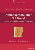 Cover: Neuer sprachlicher Schl&uuml;ssel zum griechischen Neuen Testament - Brunnen Verlag GmbH