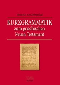 Abbildung von: Kurzgrammatik zum griechischen Neuen Testament - Brunnen Verlag GmbH