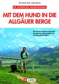 Cover: Mit dem Hund in die Allg&auml;uer Berge - Bucher