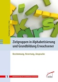 Cover: Zielgruppen in Alphabetisierung und Grundbildung Erwachsener - wbv Media