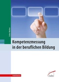 Cover: Kompetenzmessung in der beruflichen Bildung - wbv Media
