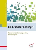 Cover: Ein Grund f&uuml;r Bildung?! - wbv Media