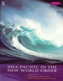 Cover: Asia-Pacific in the New World Order - Routledge