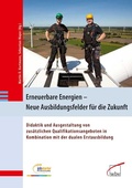Cover: Erneuerbare Energien - Neue Ausbildungsfelder f&uuml;r die Zukunft - wbv Media