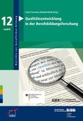 Cover: Qualit&auml;tsentwicklung in der Berufsbildungsforschung - wbv Media