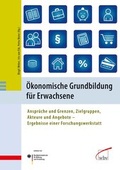 Cover: &Ouml;konomische Grundbildung f&uuml;r Erwachsene - wbv Media
