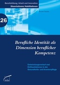Cover: Berufliche Identit&auml;t als Dimension beruflicher Kompetenz - wbv Media