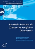 Cover: Berufliche Identit&auml;t als Dimension beruflicher Kompetenz - wbv Media