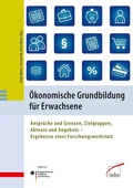 Cover: &Ouml;konomische Grundbildung f&uuml;r Erwachsene - wbv Media