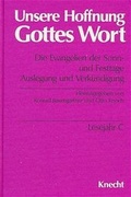 Cover: Unsere Hoffnung - Gottes Wort / Die Evangelien der Sonn- und Festtage. Auslegung und Verk&uuml;ndigung - Knecht, Josef