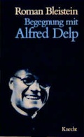 Cover: Begegnung mit Alfred Delp - Knecht, Josef