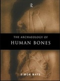 Cover: The Archaeology of Human Bones - Routledge