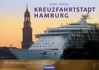 Abbildung von: Kreuzfahrtstadt Hamburg - Koehler Verlag
