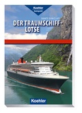 Cover: Der Traumschiff-Lotse - Koehler Verlag