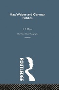 Cover: Max Weber & German Poltcs V 4 - Routledge
