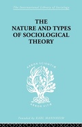 Cover: The Nature and Types of Sociological Theory - Routledge