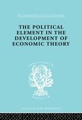 Cover: The Political Element in the Development of Economic Theory - Routledge