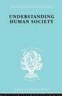 Cover: Understanding Human Society - Routledge
